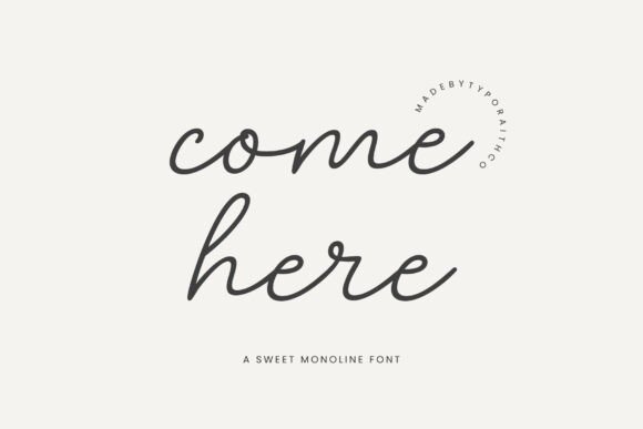 Come Here: A Script Font That Feels Like a Warm Welcome