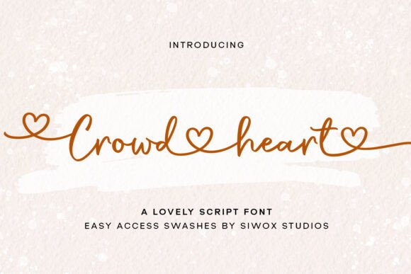 Crowd Heart Script: A Designer's Guide to a Luxury Handwritten Font